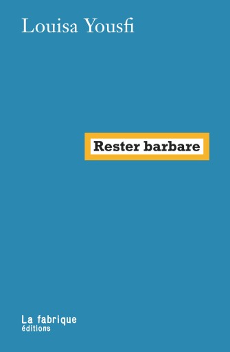 Rester barbare - Bibliothèque de Goult