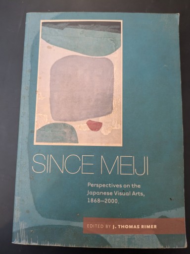 Since Meiji: Perspectives on the Japanese Visual Arts, 1868-2000 - 高山 宏の本棚