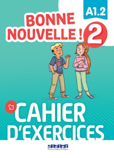 Bonne nouvelle ! 2 : Cahier d'exercices - Books Kinokuniya Tokyo