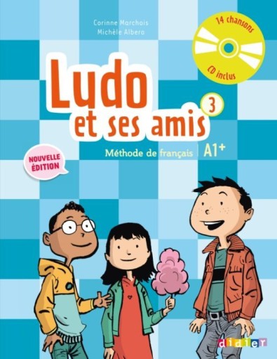 Ludo et ses amis 3 : Livre de l'eleve + CD - Books Kinokuniya Tokyo