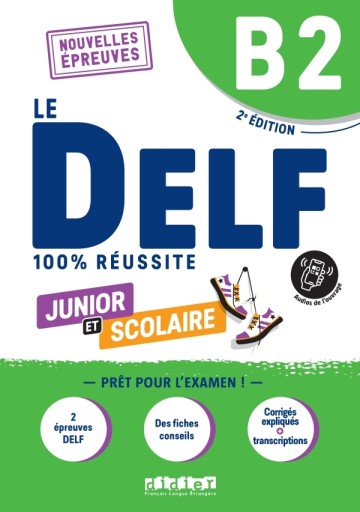 Le DELF Junior et Scolaire B2 - 100% Reussite - Books Kinokuniya Tokyo