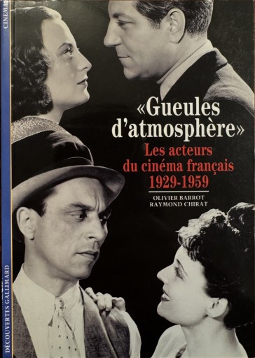 Gueules d'atmosphère : les acteurs du cinéma français, 1929-1959 - 澤田直の本棚（RIVE GAUCHE店）