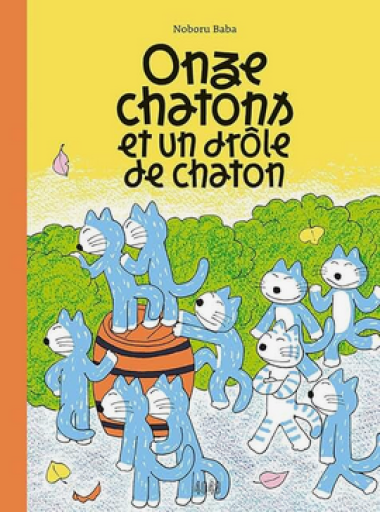 絵本「Onze chatons et un drôle de chaton」 - メゾン・プティ・ルナール / MAISON PETIT RENARD