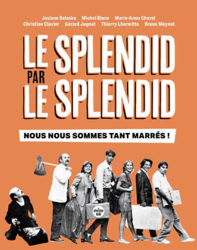 Le Splendid par le Splendid - レ・シャ・ピートル