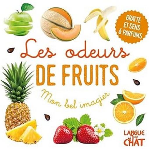 香り絵本「Mon bel imagier : les odeurs de fruits 」 - メゾン・プティ・ルナール / MAISON PETIT RENARD