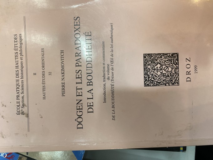 Dôgen et les paradoxes de la bouddhéité: Introduction, traduction et commentaire du volume De la bouddhéité（Trésor de l'oeil de la loi authentique） - 澤田直の本棚（RIVE GAUCHE店）