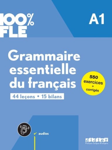 Grammaire essentielle du français A1 (100% FLE) - Books Kinokuniya Tokyo