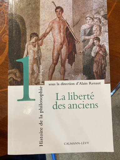 Histoire de la philosophie politique, tome 1 : La Liberté des anciens - 澤田直の本棚（RIVE GAUCHE店）