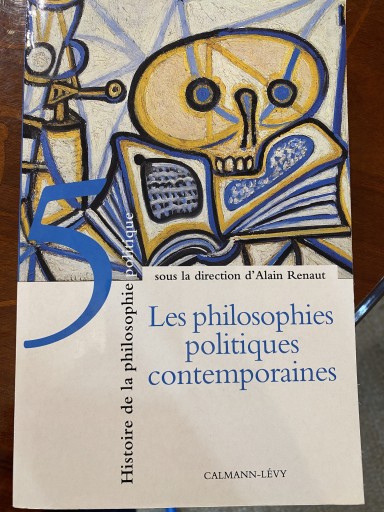 Histoire de la philosophie politique, tome 5 : Les Philosophies politiques contemporaines - 澤田直の本棚（RIVE GAUCHE店）