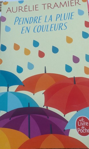 Peindre la pluie en couleurs - はしづめちよこ