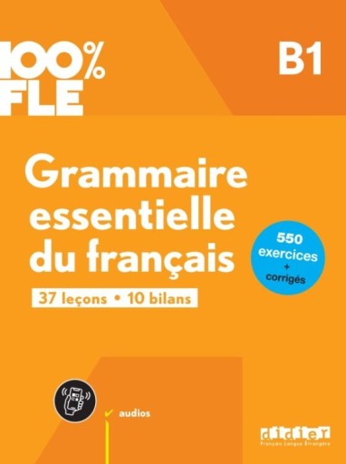 Grammaire essentielle du francais B1 (100% FLE) - Books Kinokuniya Tokyo