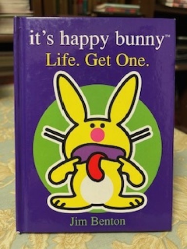 it`s happy bunny Life. Get One. - ALL REVIEWS