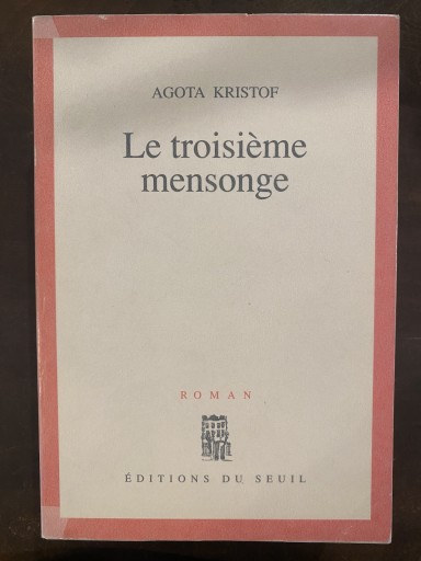 Le troisieme mensonge - 堀 茂樹の本棚