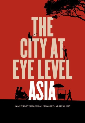 The City at Eye Level Asia - ソトノバ