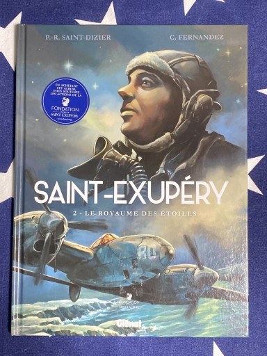 Saint-Exupéry - Tome 02 : Le royaume des étoiles - Librairie B612