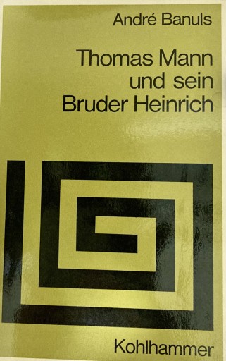 Thomas Mann und sein Bruder Heinrich（ドイツ語） - ドイツ文学（原書）古書