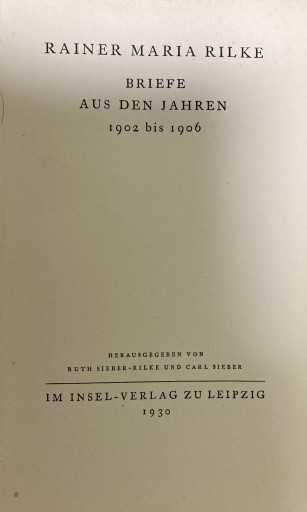 RAINER MARIA RILKE BRIEFE AUS DEN JAHREN 1902 bis 1906（ドイツ語） - ドイツ文学（原書）古書