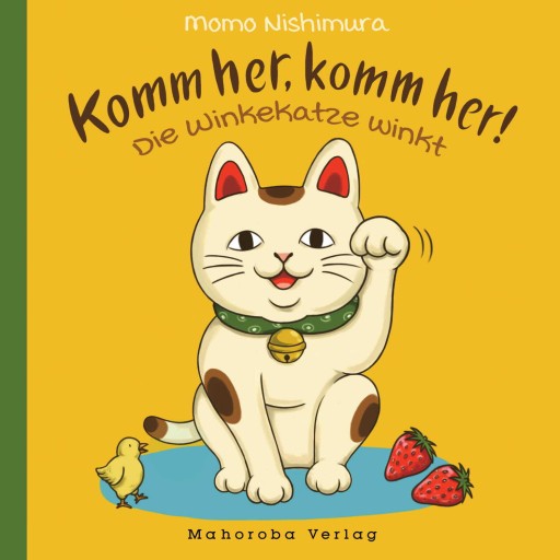 Komm her, komm her! Die Winkekatze winkt - ドイツをもっと。暮らしと旅の本棚