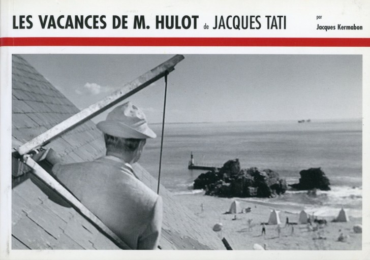 Les Vacances de M.Hulot de Jacques Tati / Jacques Kermabon ぼくの伯父さんの休暇 - Librairie Le Film