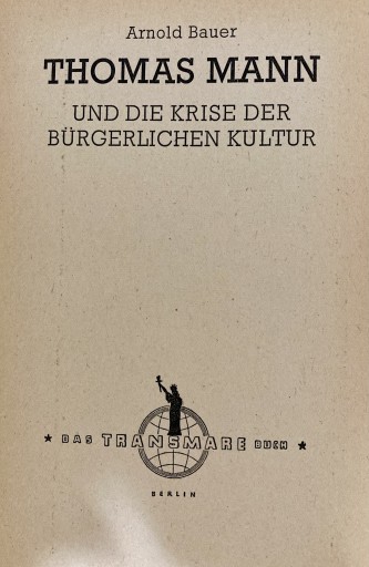 THOMAS MANN UND DIE KRISE DER BÜRGERLICHEN KULTUR（ドイツ語） - ドイツ文学（原書）古書