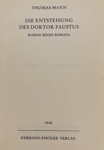 THOMAS MANN DIE ENTSTEHUNG DES DOKTOR FAUSTUS（ドイツ語） - ドイツ文学（原書）古書