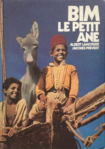Bim le petit âne / Albert Lamorisse, Jacques Prévert 小さなロバ、ビム - Librairie Le Film
