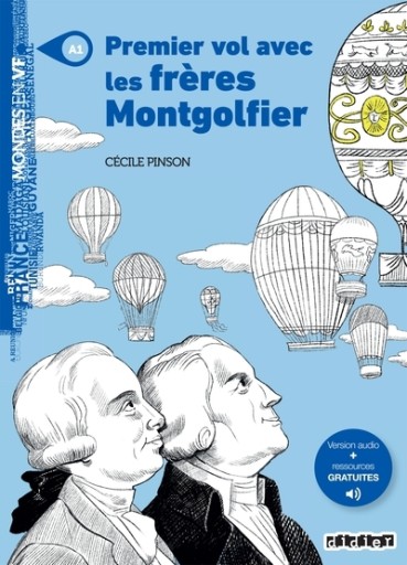 Mondes en VF - Premier vol avec les frères Montgolfier - Niv. A1 - Livre + audios - レ・シャ・ピートル