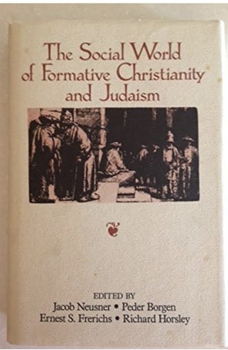 The social world of formative christianity and Judaism - ランティエ書房