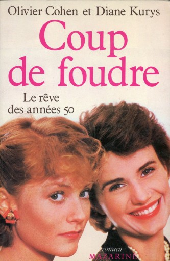 Coup de foudre, Le rêve des années 50 / Olivier Cohen et Diane Kurys - Librairie Le Film