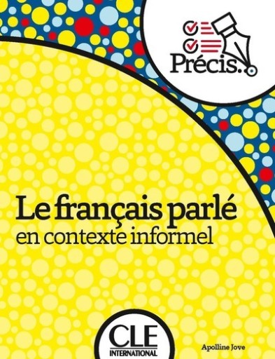 Le français parlé en contexte informel - レ・シャ・ピートル