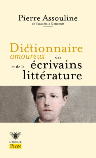 Dictionnaire amoureux des écrivains et de la littérature - レ・シャ・ピートル