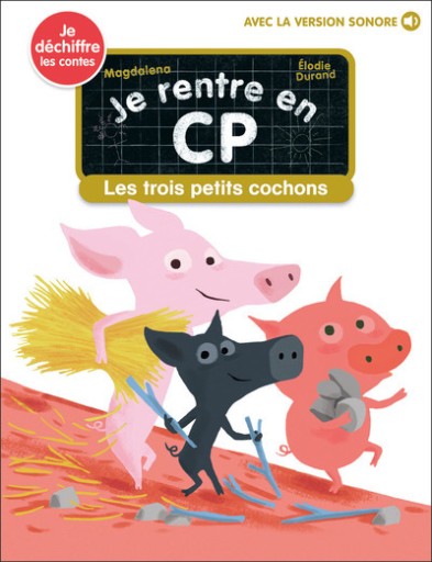 Je rentre en CP - Les trois petits cochons - レ・シャ・ピートル