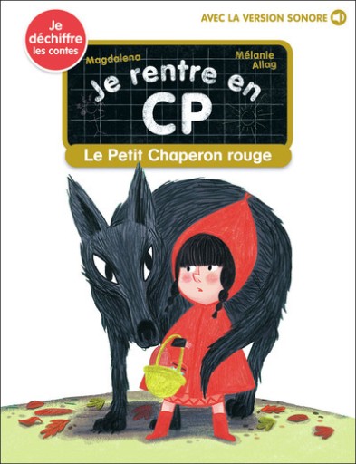 Je rentre en CP - Le Petit Chaperon rouge - レ・シャ・ピートル