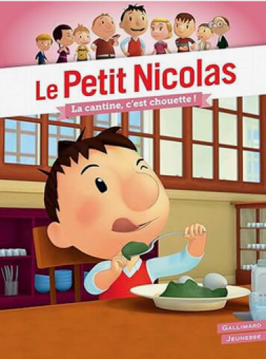 児童書「Le Petit Nicolas 15- La cantine, c'est chouette !」 - メゾン・プティ・ルナール / MAISON PETIT RENARD
