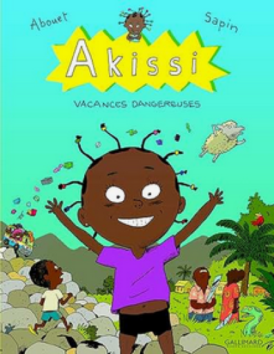 バンドデシネ「Akissi: Vacances dangereuses」 - メゾン・プティ・ルナール / MAISON PETIT RENARD