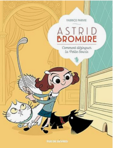 バンドデシネ「ASTRID BROMURE 1」 - メゾン・プティ・ルナール / MAISON PETIT RENARD