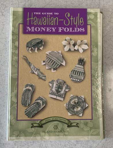 The Guide to Hawaiian-Style Money Folds - tsundoku