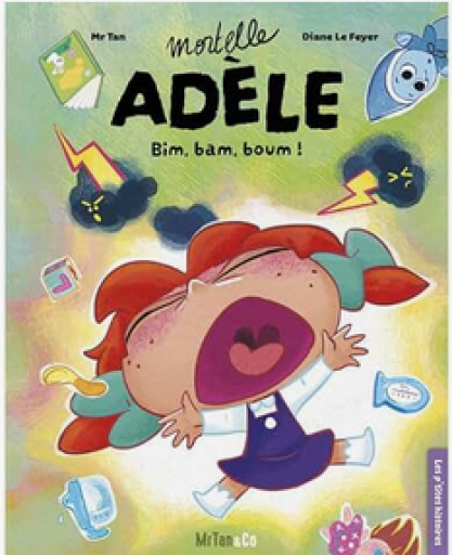 絵本「Mortelle Adèle - Bim, bam, boum ! 」 - メゾン・プティ・ルナール / MAISON PETIT RENARD
