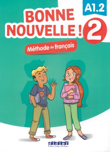 Bonne Nouvelle ! 2: Livre de l'eleve - Books Kinokuniya Tokyo