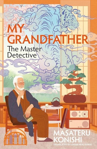 My Grandfather, the Master Detective - Featherheart Books