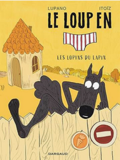 バンドデシネ「Le Loup en slip Tome 9」 - メゾン・プティ・ルナール / MAISON PETIT RENARD