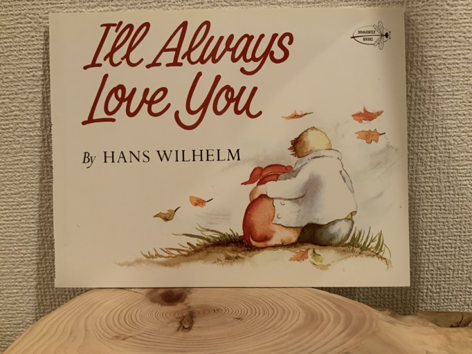 I'll Always Love You   ずーっとずっとだい好きだよ - mein Platz